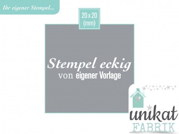 Eigener Stempel im Format 20 x 20 mm von eigener Datei Zeichnung