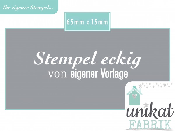 Eigener Stempel im Format 65 x 15 mm von Datei Zeichnung