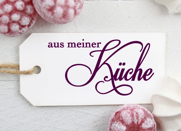 Textstempel - aus meiner Küche -